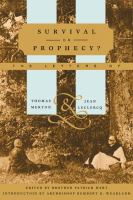 Survival or prophecy? : the letters of Thomas Merton and Jean Leclercq /