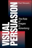 Visual persuasion : the role of images in advertising /