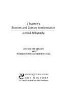 Chartres : sources and literary interpretation : a critical bibliography /