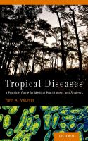 Tropical Diseases : A Practical Guide for Medical Practitioners and Students.