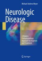 Neurologic Disease A Modern Pathophysiologic Approach to Diagnosis and Treatment /