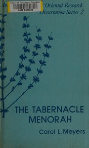 The tabernacle menorah : a synthetic study of a symbol from the Biblical cult /