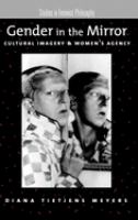 Gender in the mirror : cultural imagery and women's agency /