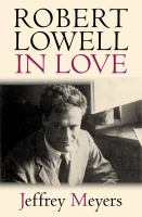 Robert Lowell in love /