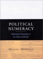 Political numeracy : mathematical perspectives on our chaotic constitution /