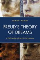 Freud's theory of dreams a philosophico-scientific perspective /