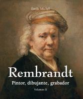 Rembrandt - Pintor, dibujante, grabador - Volumen II.
