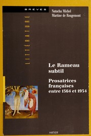 Le rameau subtil : prosatrices françaises entre 1364 et 1954 /