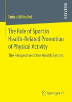 The Role of Sport in Health-Related Promotion of Physical Activity The Perspective of the Health System /