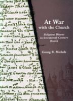 At war with the church : religious dissent in seventeenth-century Russia /
