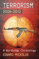 Terrorism, 2008-2012 : A Worldwide Chronology.