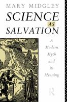 Science as salvation a modern myth and its meaning /