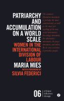 Patriarchy and accumulation on a world scale women in the international division of labour /
