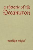 A Rhetoric of the Decameron.