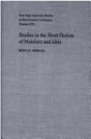 Studies in the short fiction of Mahfouz and Idris /