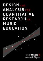 Design and analysis for quantitative research in music education /