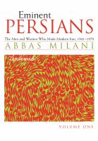 Eminent Persians : the men and women who made modern Iran, 1941-1979 : in two volumes /