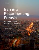 Iran in a reconnecting Eurasia foreign economic and security interests /