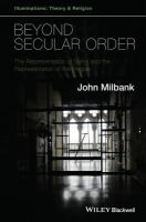 Beyond Secular Order : The Representation of Being and the Representation of the People.