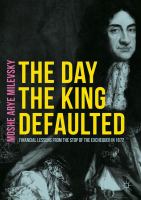 The Day the King Defaulted Financial Lessons from the Stop of the Exchequer in 1672 /