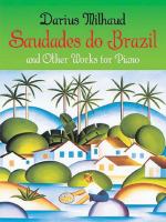 Saudades do Brazil and other works for piano /