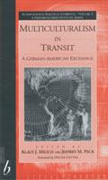Multiculturalism in Transit : A German-American Exchange.
