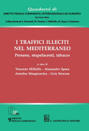 I traffici illeciti nel Mediterraneo persone, stupefacenti, tabacco /