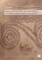 Mortuary Differentiation and Social Structure in the Middle Helladic Argolid, 2000-1500 B.C. /