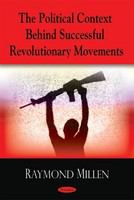 The political context behind successful revolutionary movements