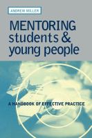 Mentoring students & young people a handbook of effective practice /