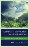 Sustainable ecotourism in Central America comparative advantage in a globalized world /