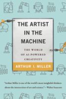 The artist in the machine : the world of AI powered creativity /