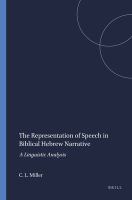 The representation of speech in biblical Hebrew narrative : a linguistic analysis /