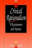 Critical rationalism : a restatement and defence /