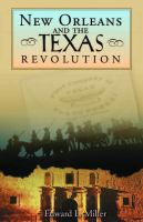 New Orleans and the Texas Revolution.