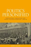 Politics personified : Portraiture, caricature and visual culture in Britain, c.1830-80.