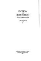 Fiction and repetition : seven English novels /