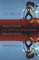 Reflections on native-newcomer relations : selected essays /