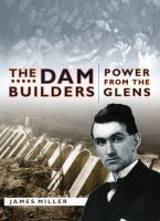 The dam builders power from the glens /