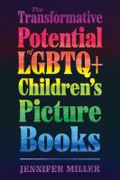 The transformative potential of LGBTQ+ children's picture books /