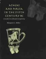 Athens and Persia in the fifth century B.C. : a study in cultural receptivity /