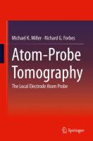 Atom-Probe Tomography The Local Electrode Atom Probe /