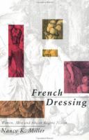 French dressing : women, men, and Ancien Régime fiction /