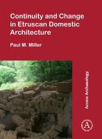 Continuity and Change in Etruscan Domestic Architecture.