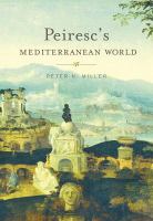 Peiresc's Mediterranean world /