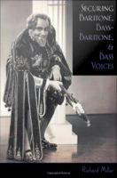 Securing baritone, bass-baritone, and bass voices