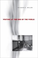 Writing at the end of the world /