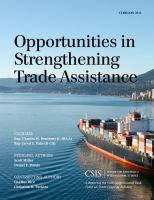 Opportunities in Strengthening Trade Assistance : A Report of the CSIS Congressional Task Force on Trade Capacity Building.