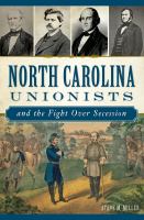 North Carolina unionists and the fight over secession