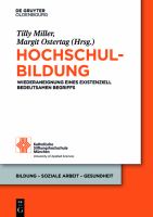 Hochschulbildung : Wiederaneignung Eines Existenziell Bedeutsamen Begriffs.